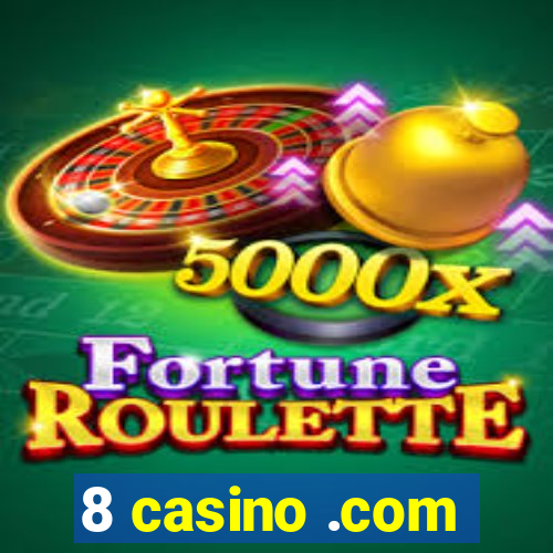 8 casino .com